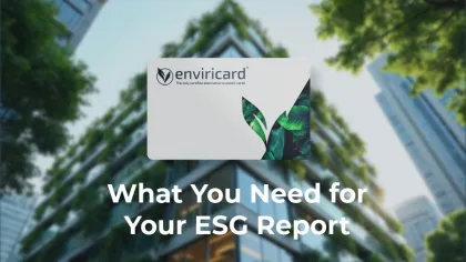 What You Need for Your ESG Report (and How We Can Help)